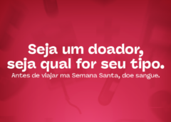 Hemoce lança campanha para reforçar estoques de sangue na Semana Santa e convida população a doar antes de viajar