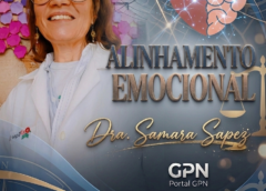Coluna: Alinhamento Emocional, por Dra. Samara Sapez