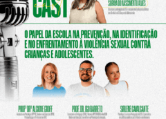 Educação discute prevenção à violência sexual contra crianças e adolescentes em podcast