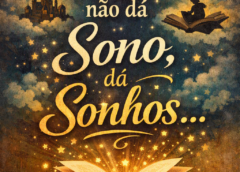 Reflexão: Ler não dá sono, dá sonhos”